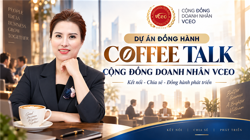 Dự án Coffee Talk – Cộng đồng Doanh nhân VCEO