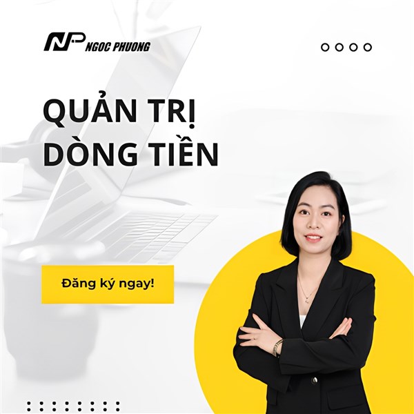 QUẢN TRỊ DÒNG TIỀN