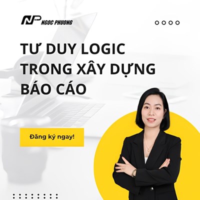 TƯ DUY LOGIC TRONG XÂY DỰNG BÁO CÁO