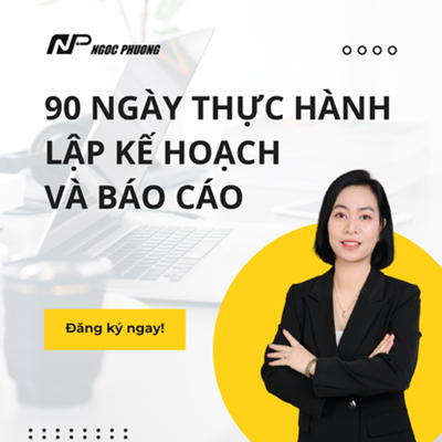 Hành trình 90 ngày thực hành lập kế hoạch và báo cáo