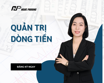 QUẢN TRỊ DÒNG TIỀN