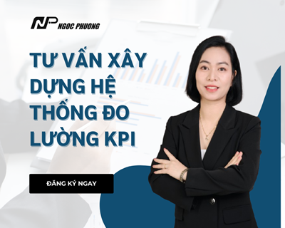 TƯ VẤN XÂY DỰNG HỆ THỐNG ĐO LƯỜNG KPI
